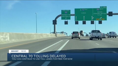 Central 70 tolling delayed