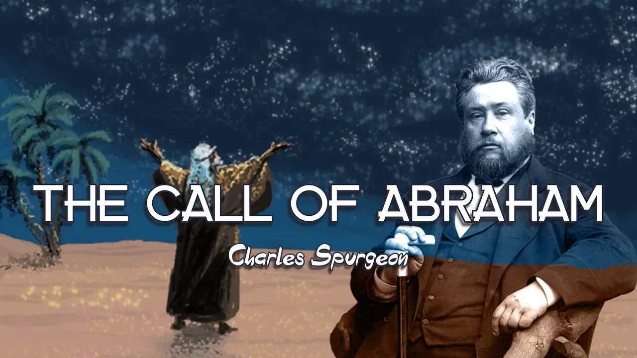 The Call of Abraham by Charles Spurgeon