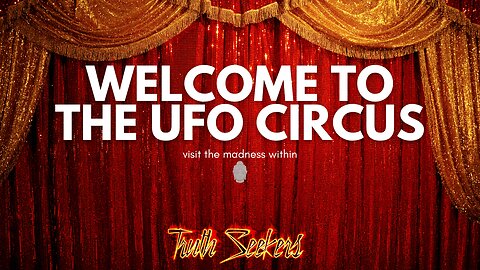 Welcome to the UFO Circus!