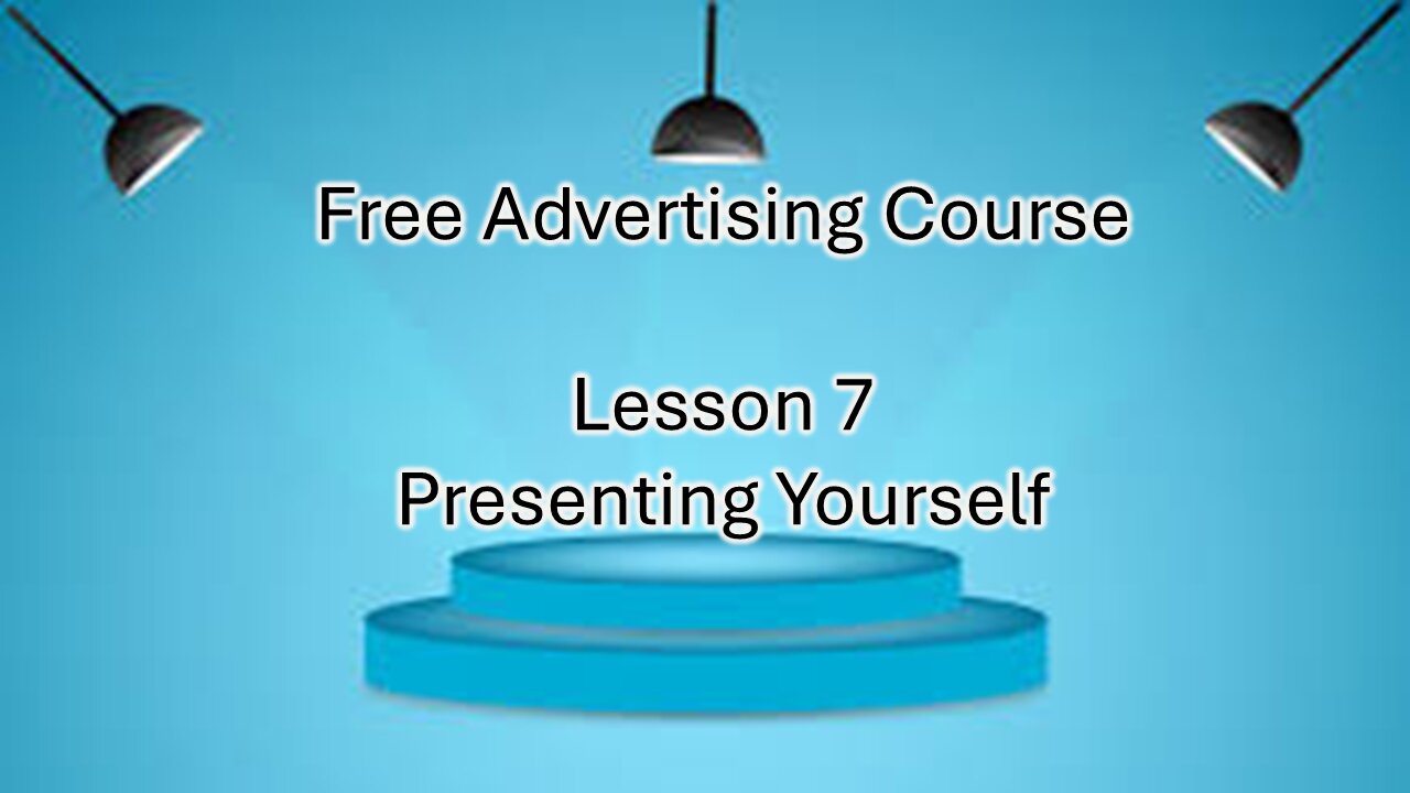 Presenting Yourself- Lesson 7