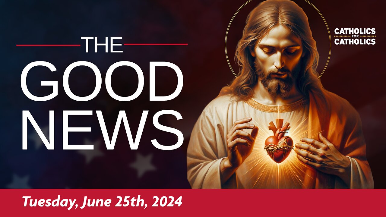 The Good News - June 25th, 2024: Biden’s Cognitive State, Spain Expels Poor Clare Nuns + More