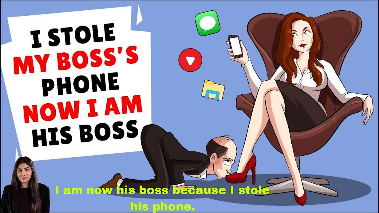 I am now his boss because I stole his phone.