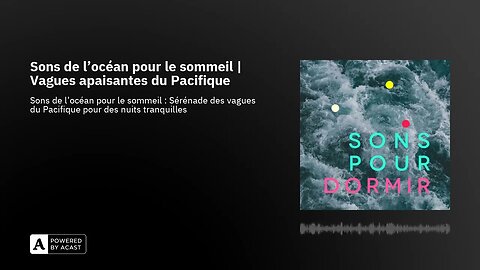 Sons de l'océan pour le sommeil | Vagues apaisantes du Pacifique