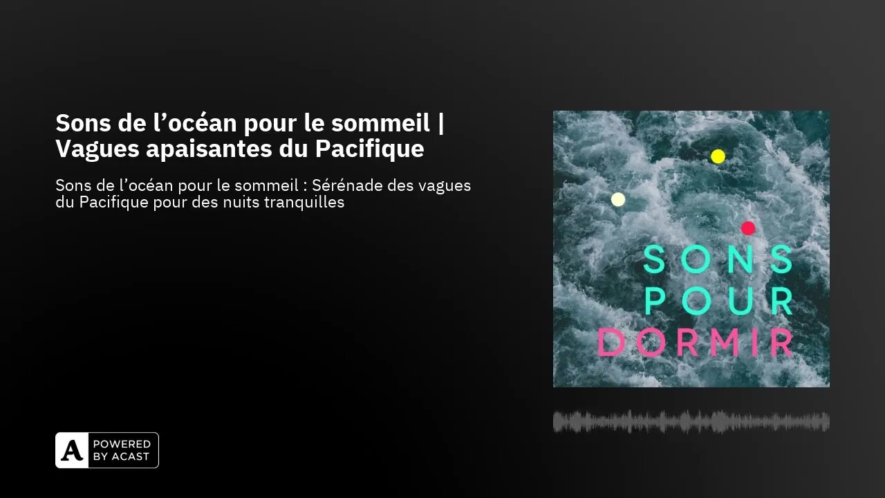 Sons de l'océan pour le sommeil | Vagues apaisantes du Pacifique