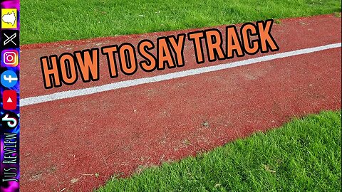 How To Say Track In English