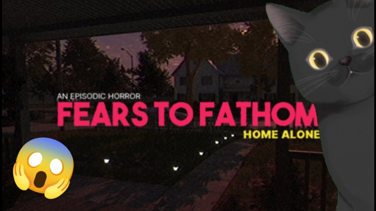 THE MOST TERRIFYING GAME | FEARS TO FATHOM : HOME ALONE