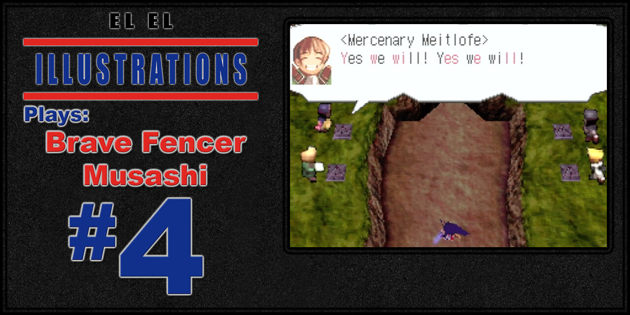 El El Plays Brave Fencer Musashi Episode 4: Teamwork