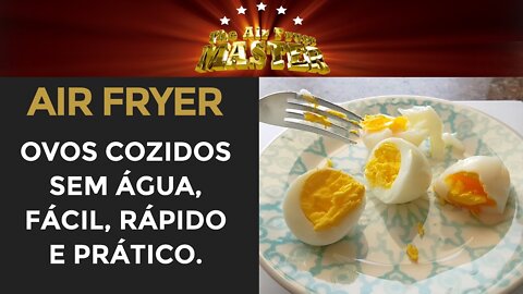 COMO FAZER OVOS COZIDOS NA AIR FRYER