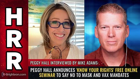 Peggy Hall announces 'Know Your Rights' FREE online seminar to SAY NO to mask and vax mandates