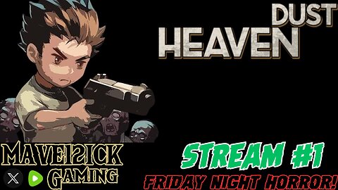 | Friday Night Horror! | Heaven Dust | First Playthrough |