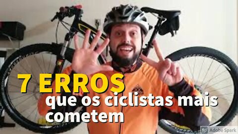 7 ERROS de todo ciclista iniciante!