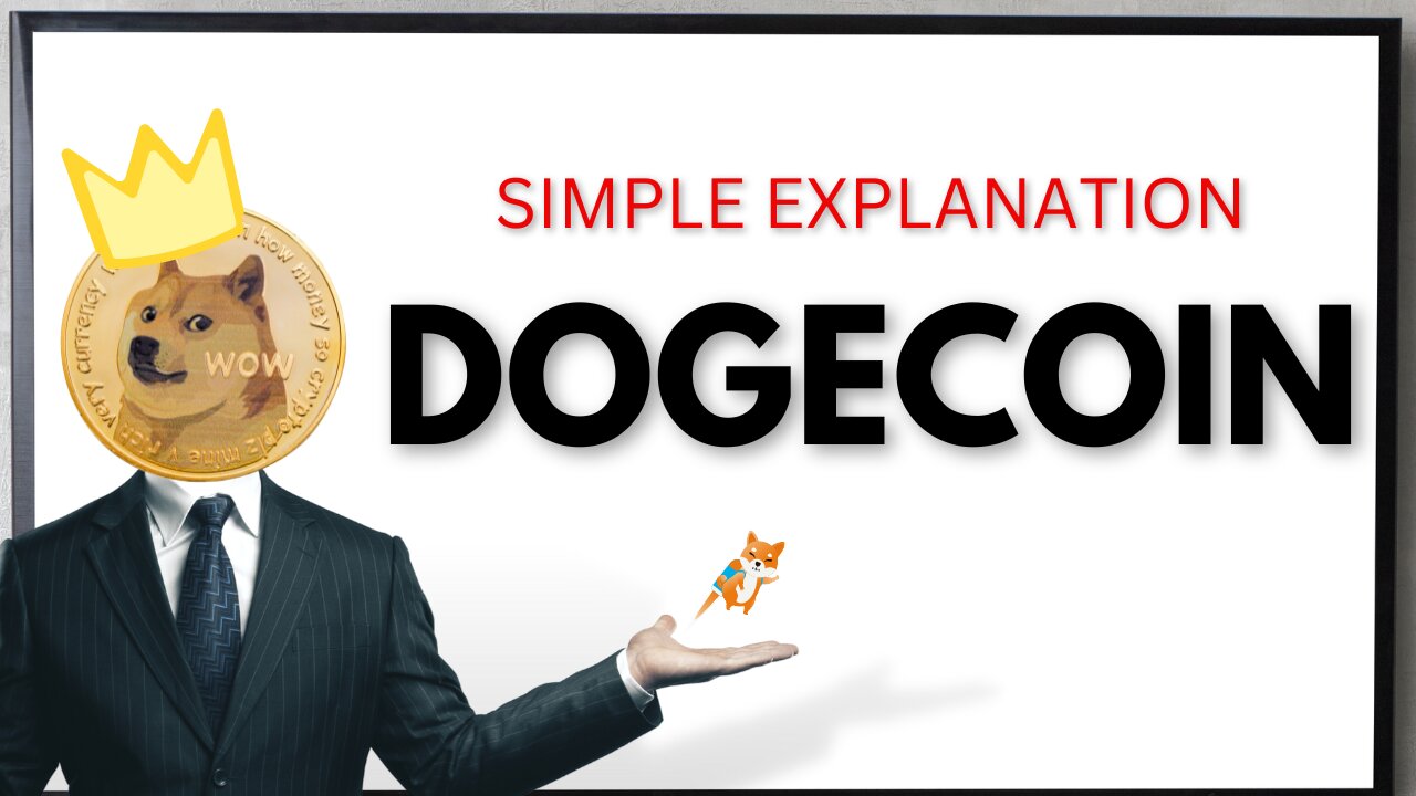 Dogecoin Explained: An Animated Guide