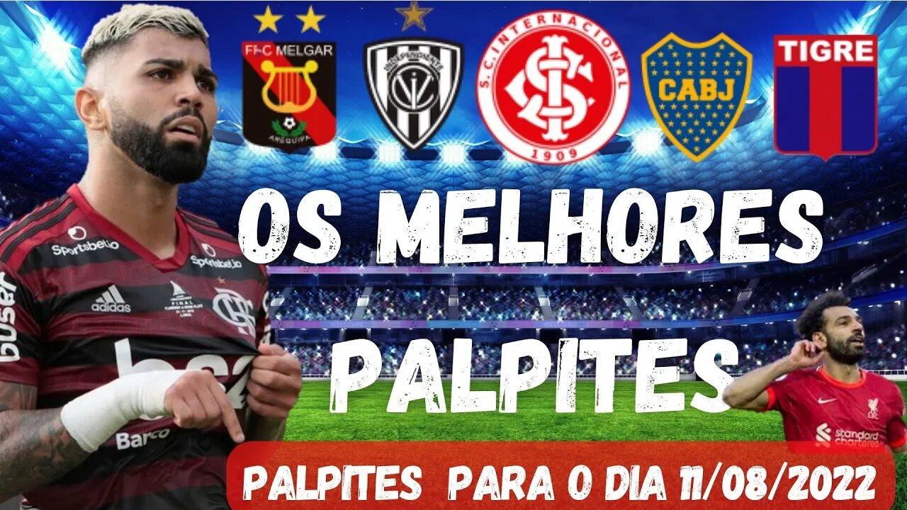 PALPITES DE FUTEBOL PARA O DIA 11/08/2022 - PALPITES PARA HOJE