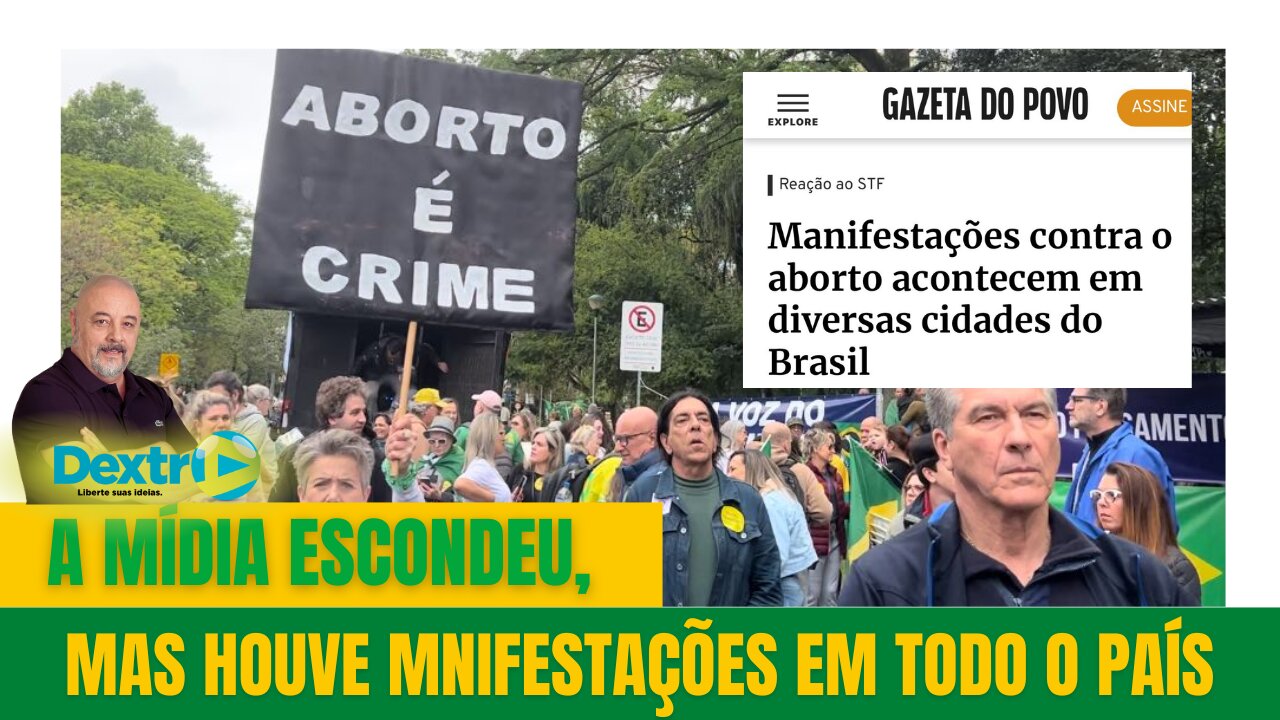 A MÍDIA ESCONDEU, MAS HOUVE MANIFESTAÇÕES EM TODO O PAÍS