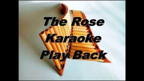 🎼 The Rose _ Karaokê Play back .