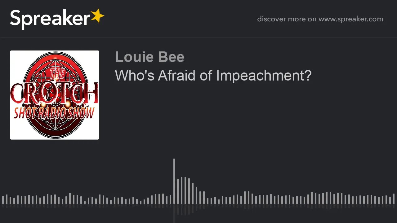 Who's Afraid of Impeachment?