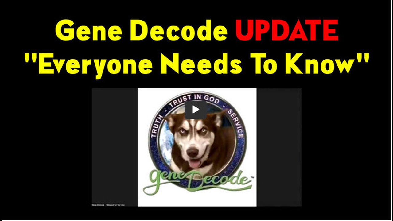 Gene Decode HUGE 3.11.23 "Everyone Needs To Know"
