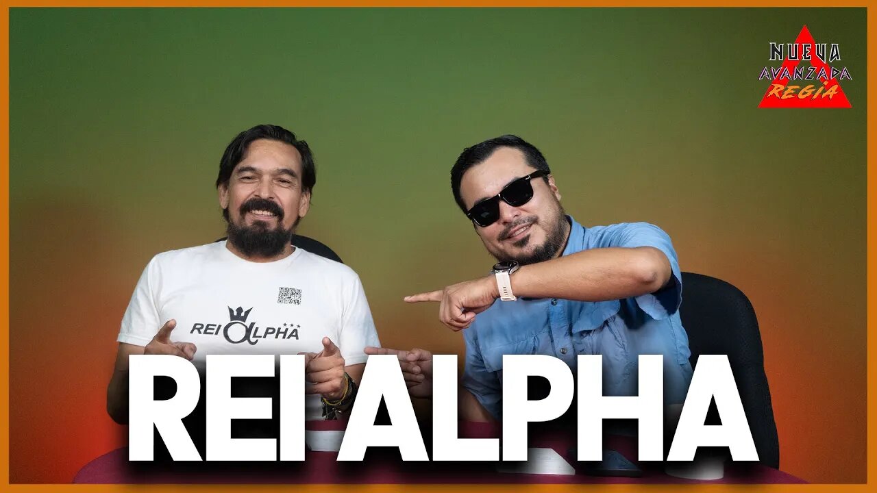 Rei Alpha | La Nueva Avanzada Regia 🎵