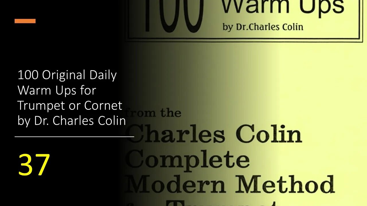 🎺🎺🎺 [TRUMPET WARM-UPS] 100 Original Daily Warm Ups for Trumpet or Cornet by (Dr. Charles Colin) 37