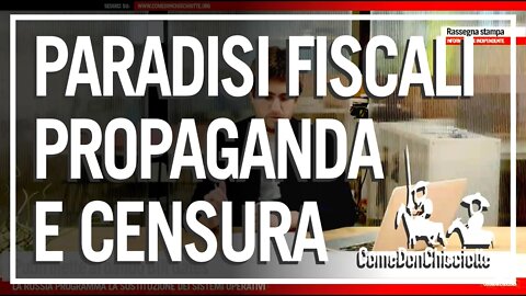 PARADISI FISCALI, PROPAGANDA E CENSURA - TG ComeDonChisciotte 20 Maggio 2020