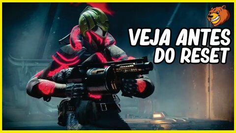 DESTINY 2│ PEGUE ANTES DO RESET SEMANAL