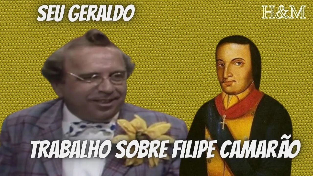 SEU GERALDO | TRABALHO SOBRE FILIPE CAMARÃO