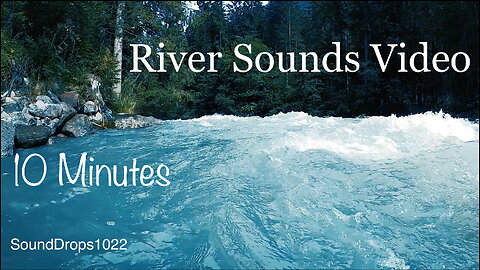 Reset Your Mind From 10 Minutes Of River Sounds Video