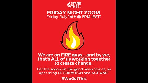 Stand4THEE Friday Night Zoom July 14 2023