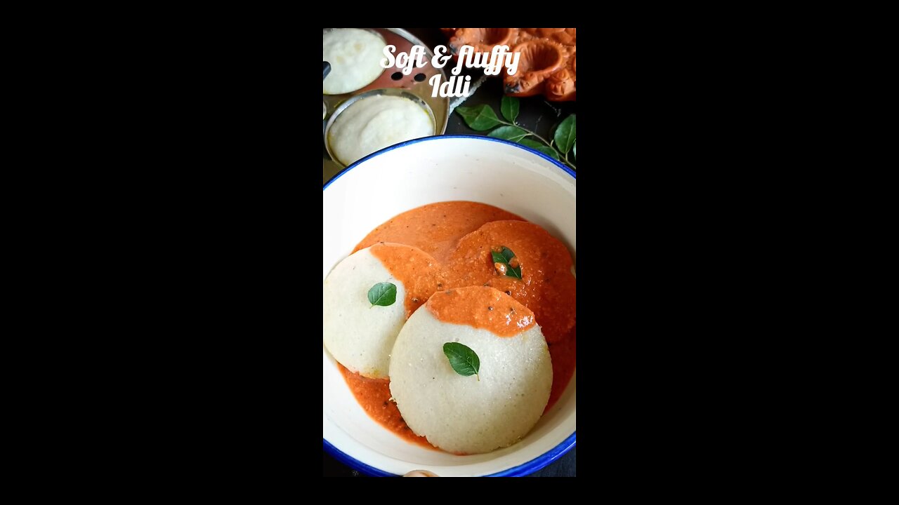 Perfect Idli recipe