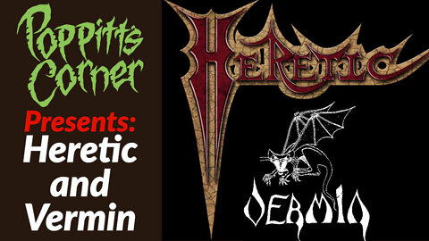 Poppitt's Corner Presents: Angelo Espino (Heretic) and John Cochran (Vermin)