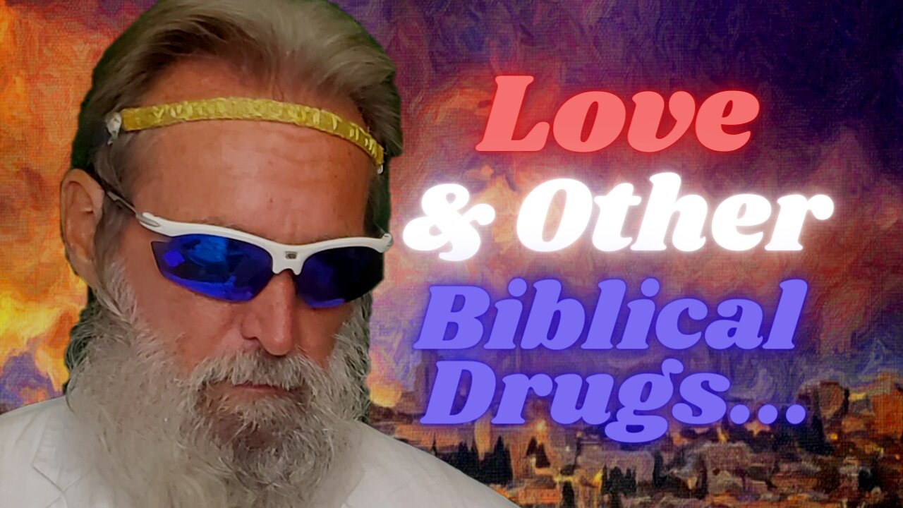 LOVE & OTHER BIBLICAL DRUGS #4: LOVE IS A CHOICE & NOT UN-CONDITIONAL...IT'S ALL ABOUT THE LAW...