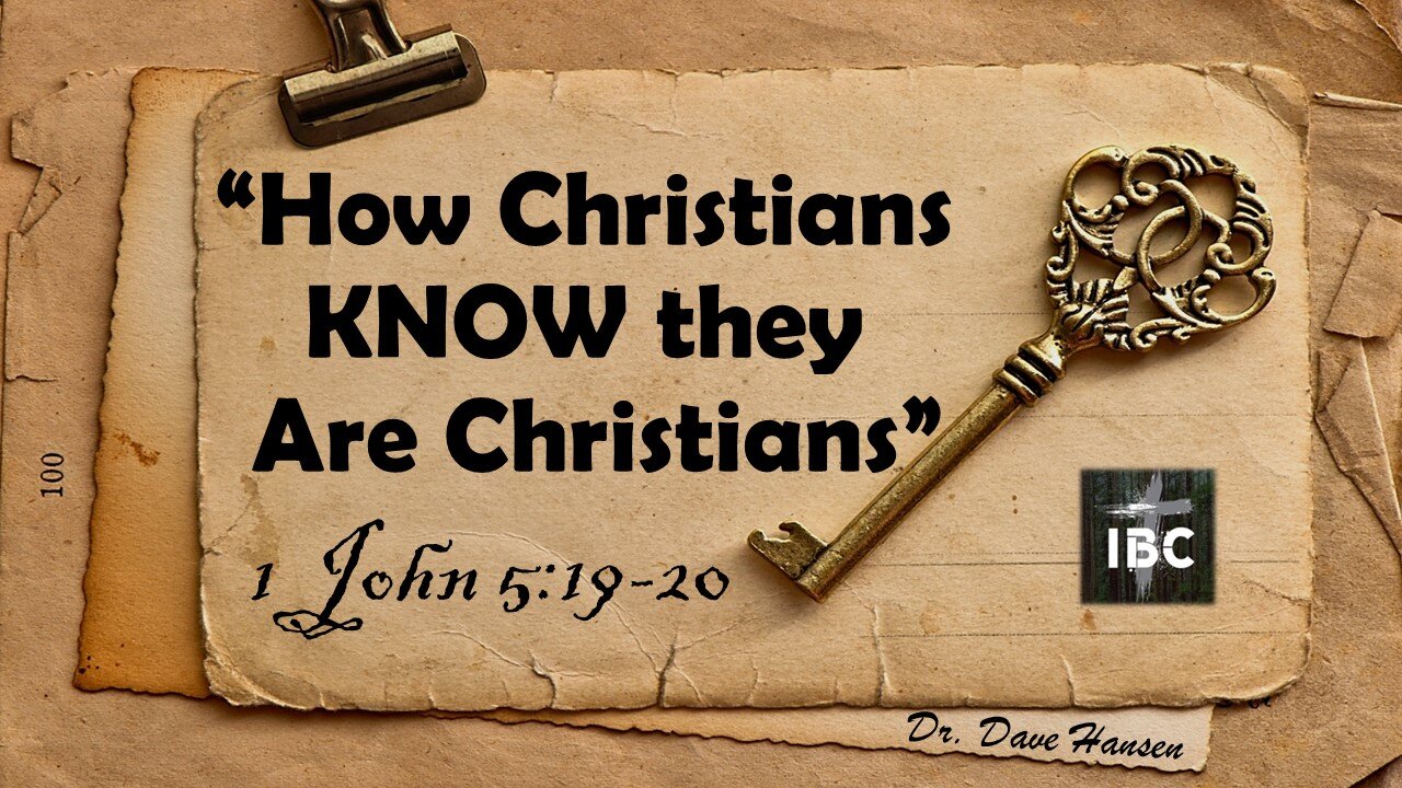 How Christians KNOW they Are Christians, Pastor Hansen, 07/23/2023