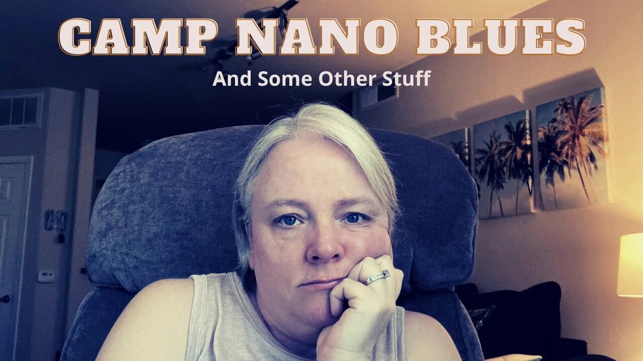 Camp Nano Blues