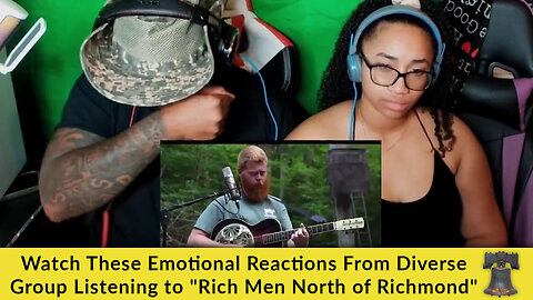 Watch These Emotional Reactions From Diverse Group Listening to "Rich Men North of Richmond"