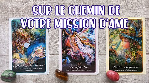 Que Pouvez-vous faire pour Vous Sentir plus Connecter à Votre Mission d'Ame? 🌿🚀 Tirage Intuitif