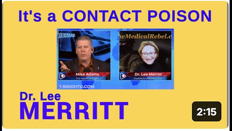 It's a Contact POISON. Dr. 'Lee Merritt'