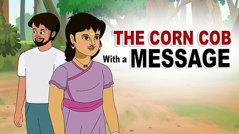 English Stories 1 - The corn cob with a message - stories in English - Moral Stories in English