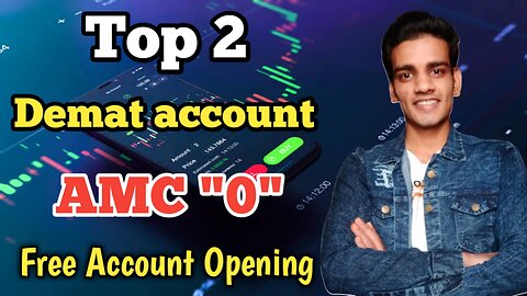 Top 2 Demat Account 2023 | No AMC | No Brokerage | Technology joshi