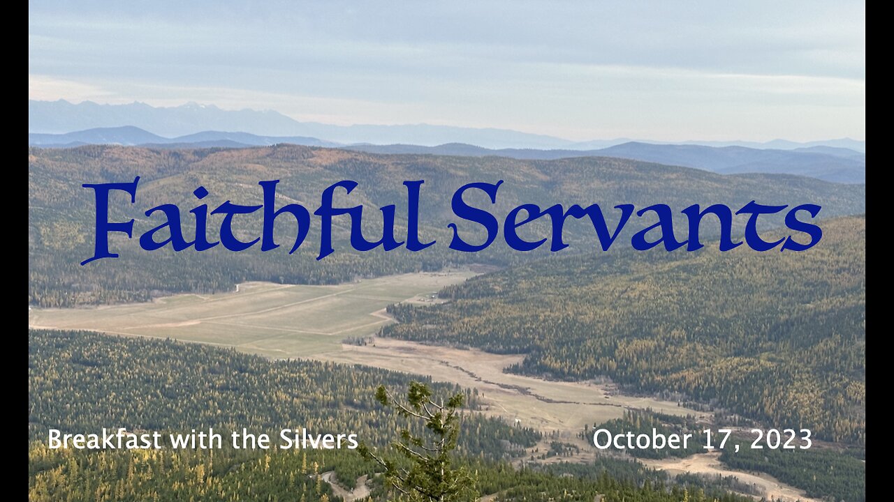 Faithful Servants - Breakfast with the Silvers & Smith Wigglesworth Oct 17