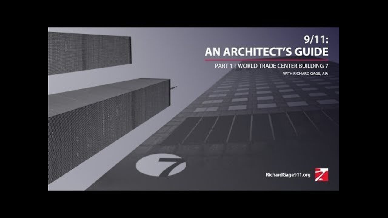 9/11: An Architect's Guide Part 1, WTC Building 7 (6/1/22 webinar)