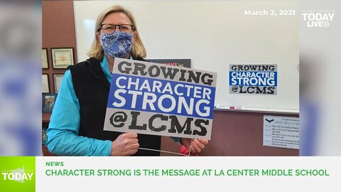 Character Strong is the message at La Center Middle School