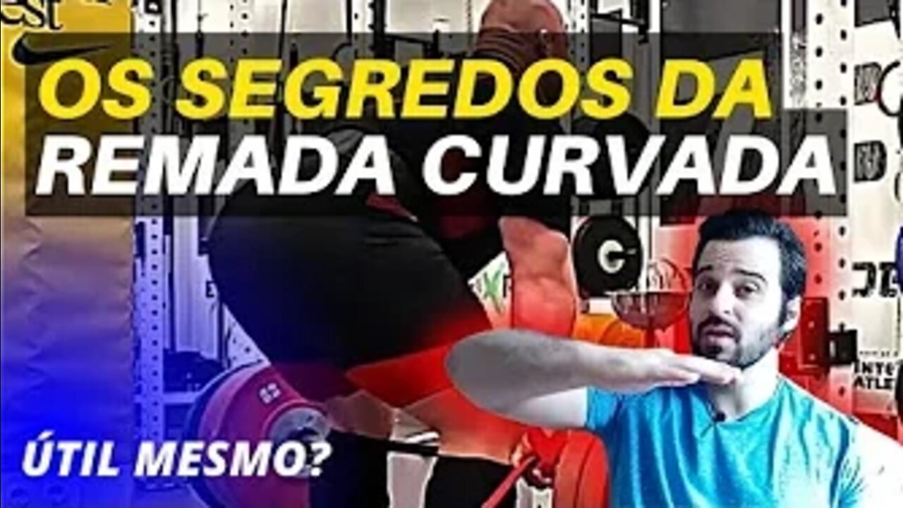 TUDO O QUE VOCÊ PRECISA SABER SOBRE REMADA CURVADA EM UM VÍDEO!