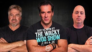 🌀 THE WACKY WOO SHOW with JC & BIX & JOE - DEC 15