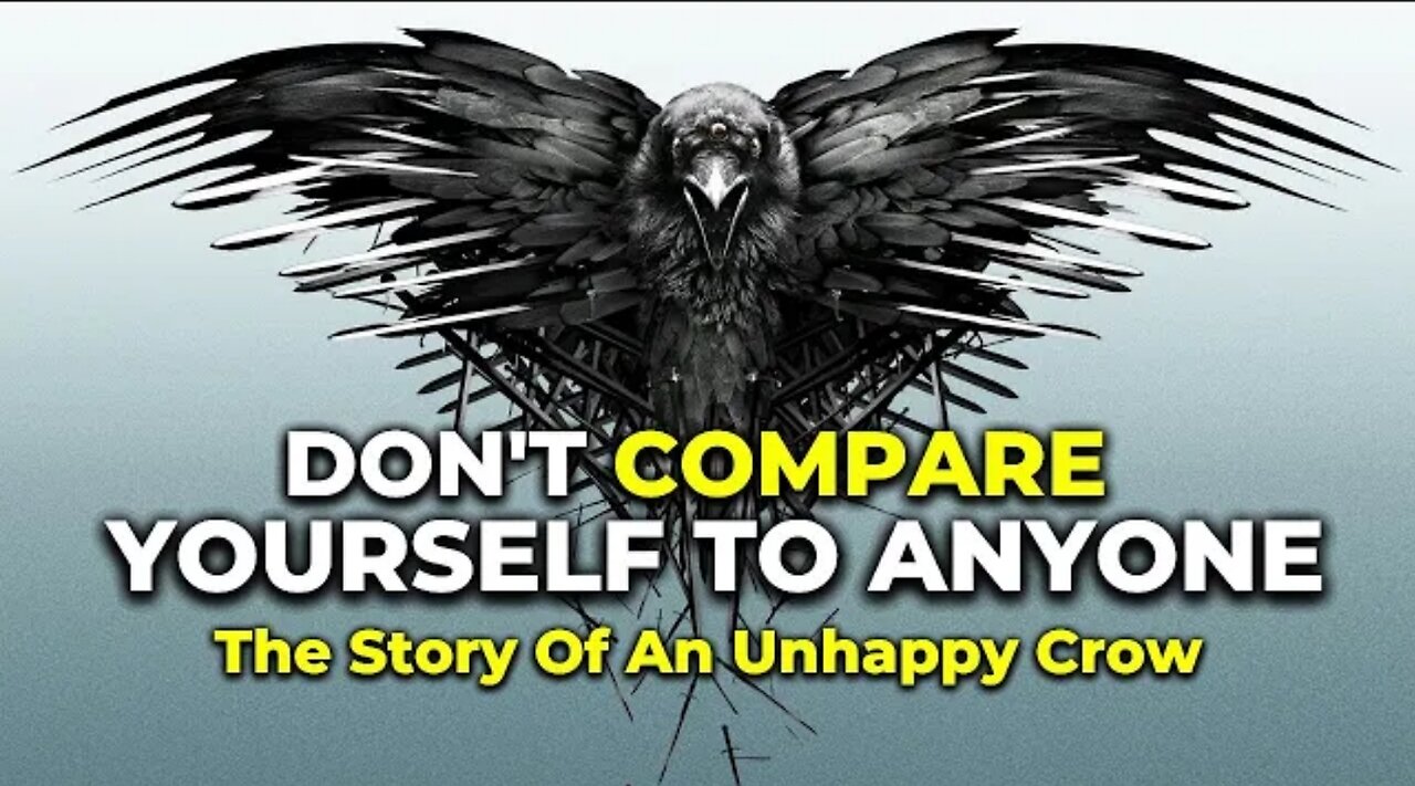 Don_t_Compare_Yourself_to_Anyone_By_Titan_Man___Story_Of_An_Unhappy_Crow___Motivational_Video