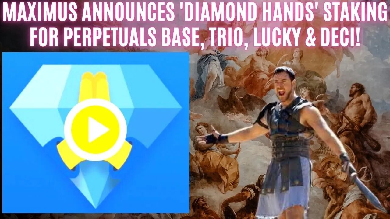 Maximus Announces 'Diamond Hands' Staking For Perpetuals Base, Trio, Lucky & Deci! Launching Soon!