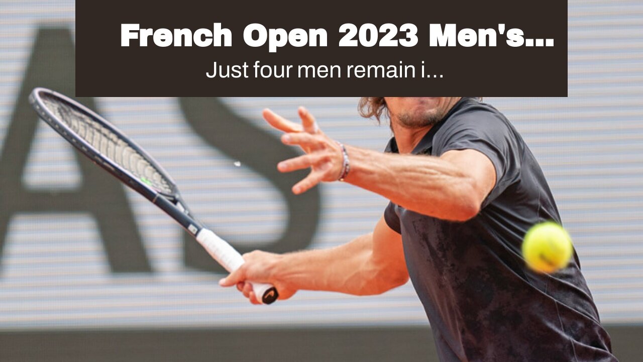 French Open 2023 Men's Semifinal Odds and Predictions: In For the Long Haul