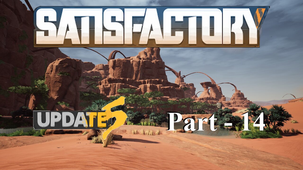 Exploration & Automation | Satisfactory | Part 14