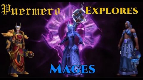 Puermero Explores: Mages (Transmog, Specs, etc.)