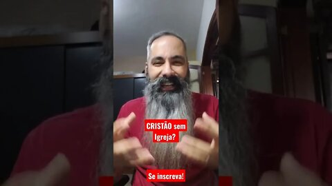 CRISTÃO sem Igreja? #shorts #cristão #igreja #deus #jesus