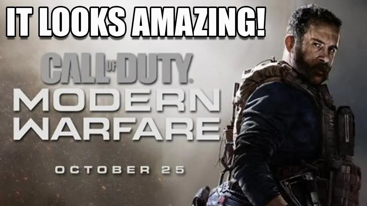 I Hate To Say It, But The Call of Duty: Modern Warfare Looks AMAZING!